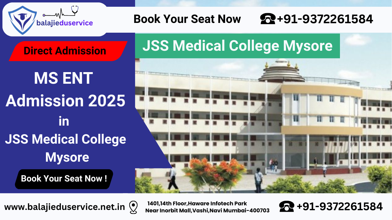 9372261584@Direct MS ENT Admission In JSS Medical College Mysore